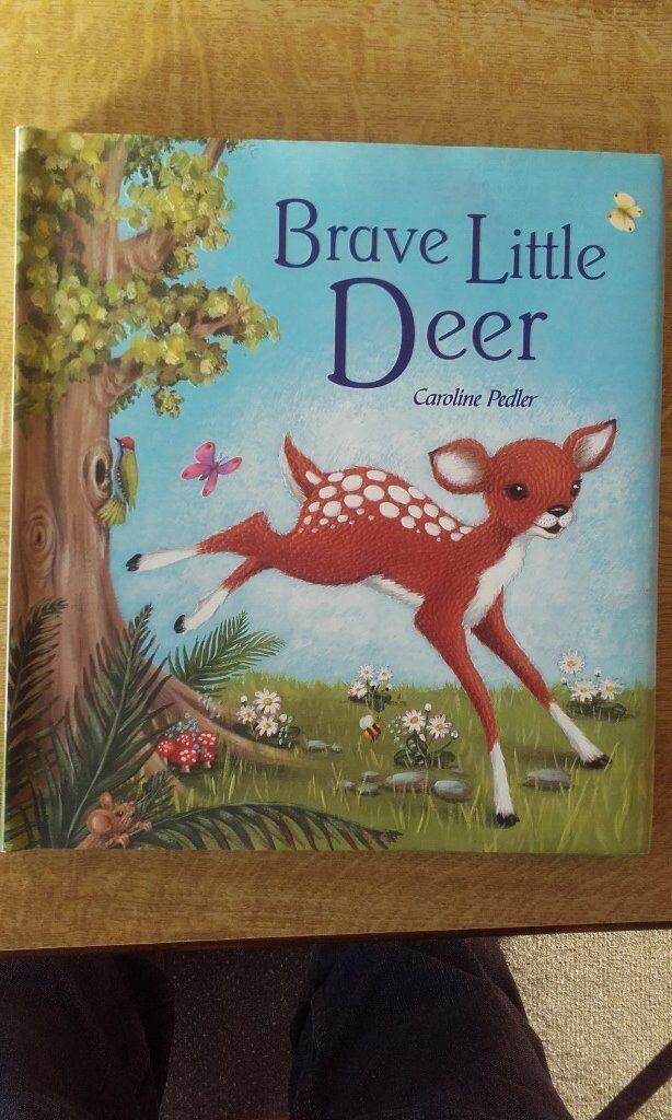 BRAVE LITTLE DEER  Caroline Pedlar Children's Hardback Book----Collect