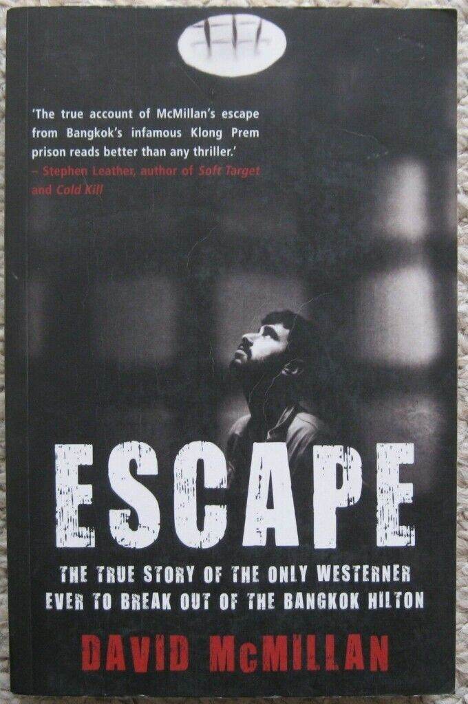 David McMillan - Escape: The True Story of the Only Westerner ever to break out