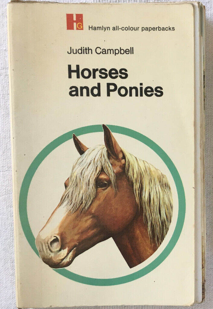 Vintage 1970 Horses & Ponies paperback book 159 pages - Judith Campbell/Hamlyn
