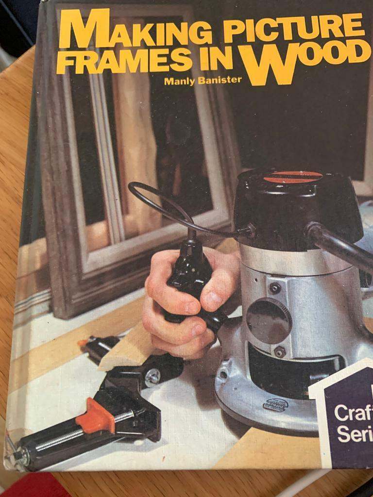 MAKING PICTURE FRAMES IN WOOD MANLY BANISTER