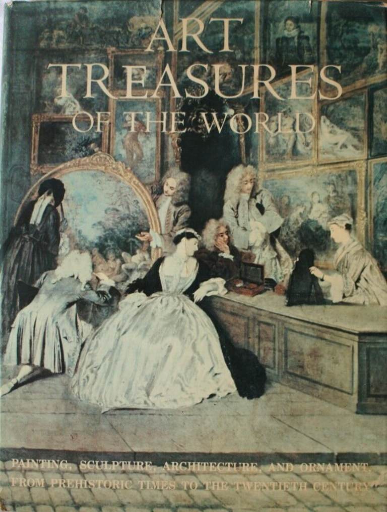 Art Treasures of the World - Painting, Sculpture, Architecture and Ornament
