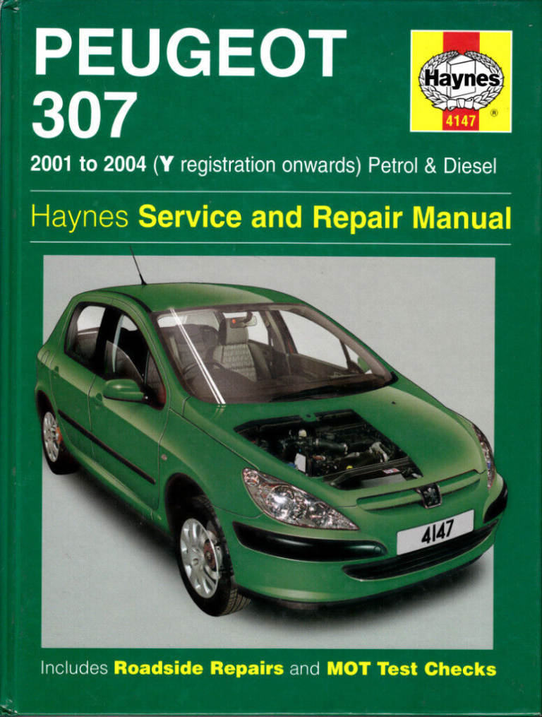 HAYNES PEUGEOT 307 MANUAL 2001- 2004 PETROL & DIESEL MODELS