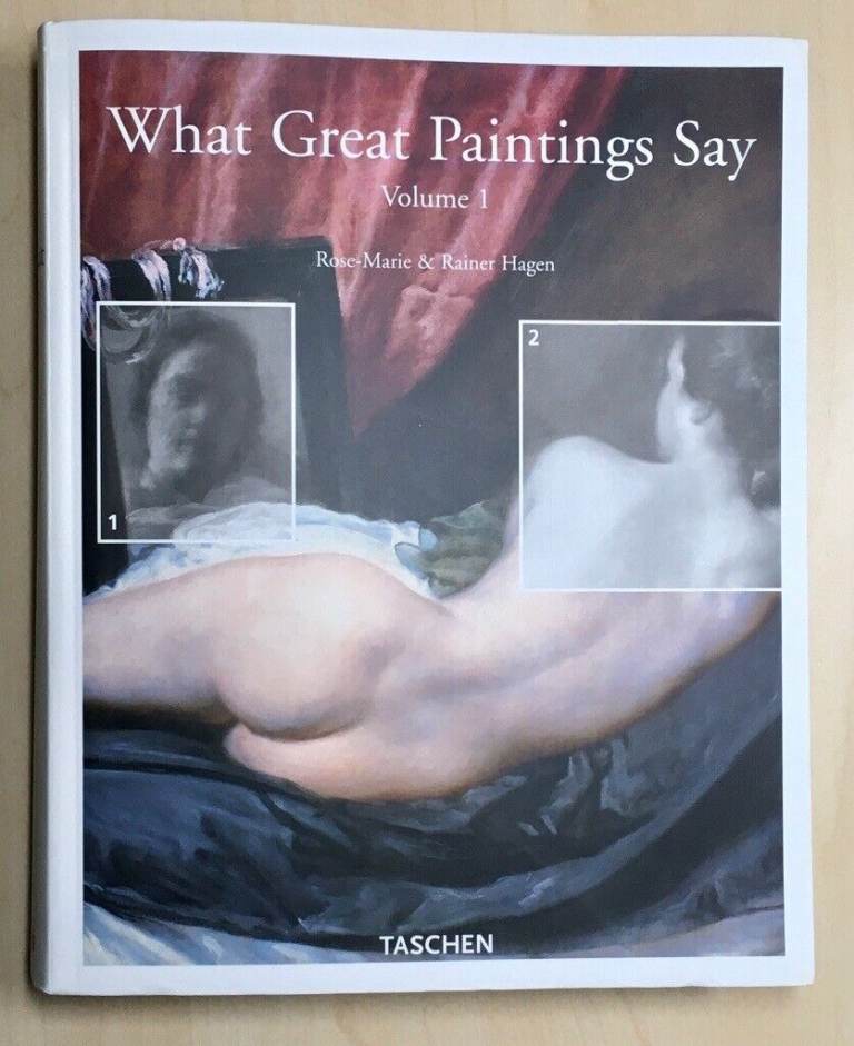 WHAT GREAT PAINTINGS SAY Volume 1 R-M & R Hagen Softback Very good condition Taschen