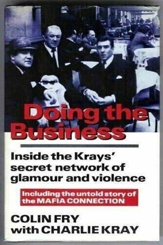 Doing the Business: Inside the Krays' Secret crime Network... by Kray, Charles Hardback