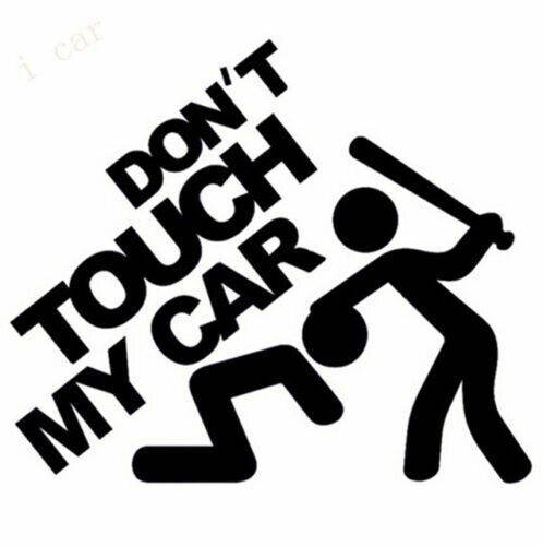 CAR VEHICLE SUV DON'T TOUCH MY CAR WINDOW DECAL VINYL STICKER DRIFT CRUISE FUN.*