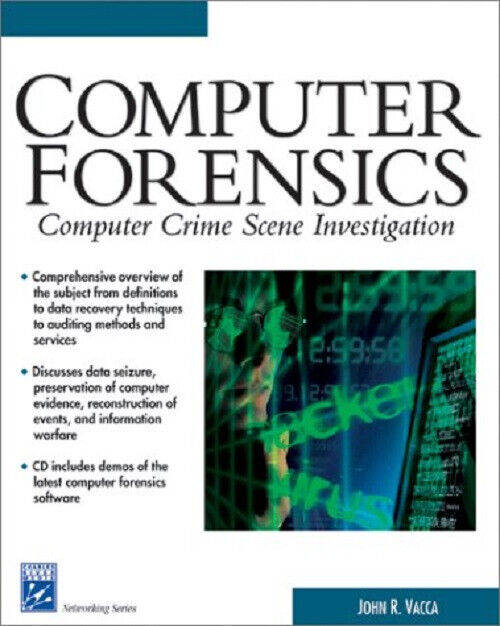 Computer Forensics: Computer Crime Scene Investigation - John R. Vacca
