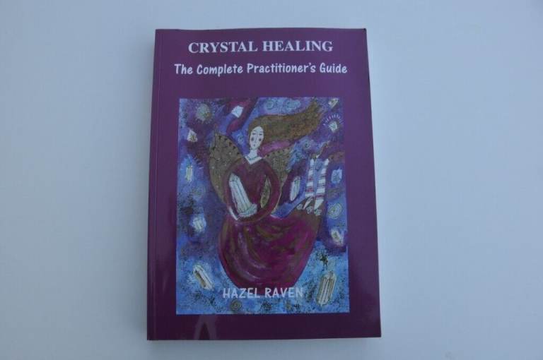 Crystal Healing The Complete Practitioner's Guide First Edition Book By Hazel Raven