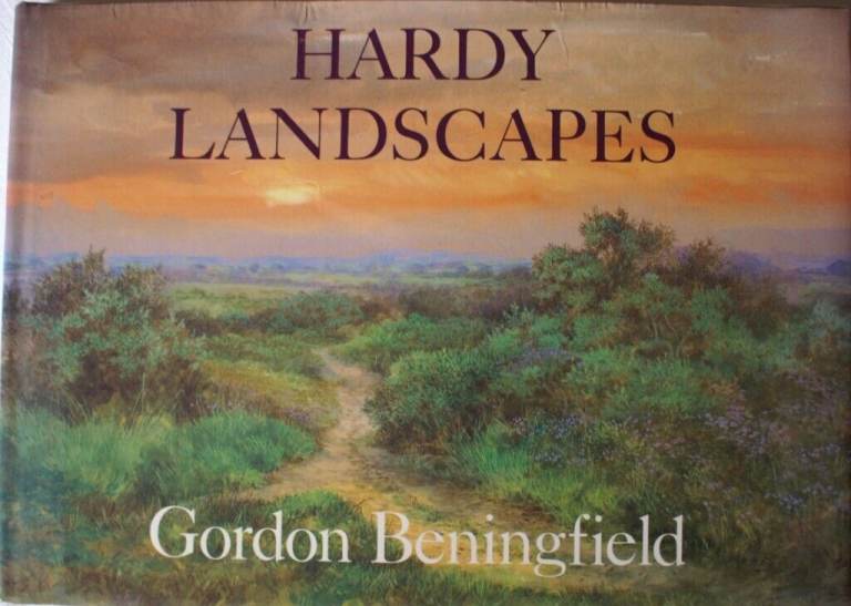 Hardy Landscapes by Gordon Beningfield (Illustrated Hardback)