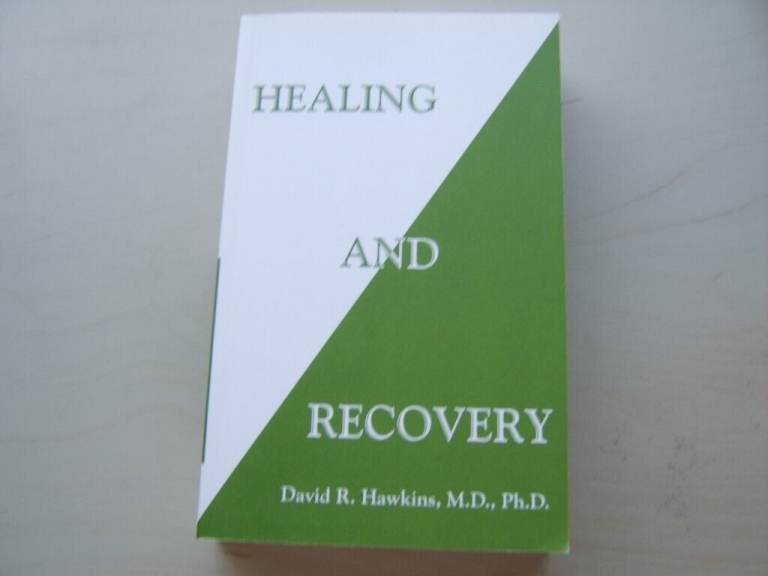 HEALING AND RECOVERY by David R.Hawkins