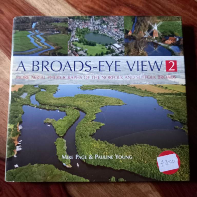 A Broads-Eye View - hardback book by Mike Page and Pauline Young 