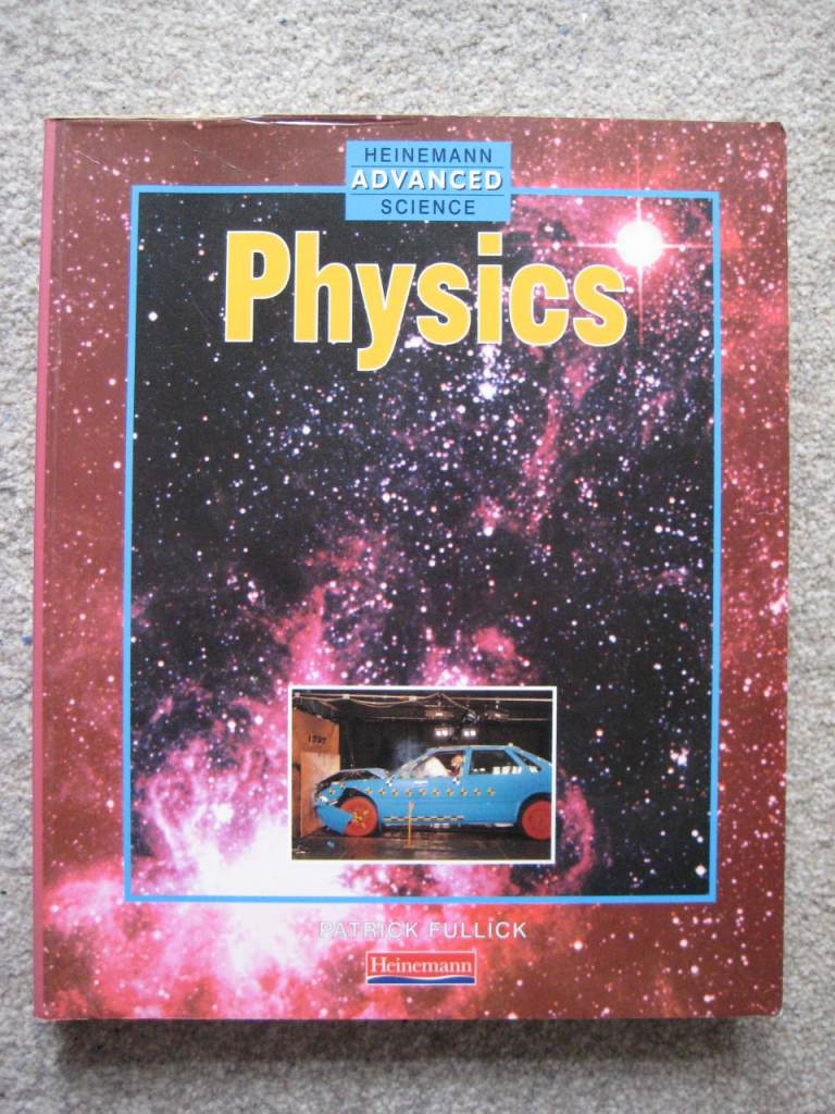 Physics Text Book for £3.00: Very Good Study Support for A Level Physics
