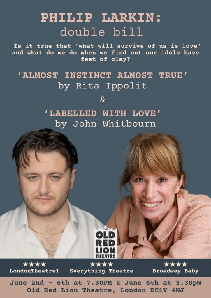 PHILIP LARKIN DOUBLE BILL - ALMOST INSTINCT ALMOST TRUE AND LABELLED WITH LOVE
