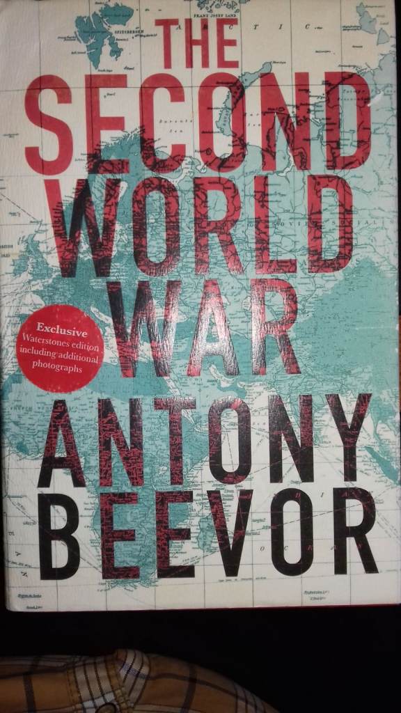 Book: The Second World War by Antony Beevor - hardback copy