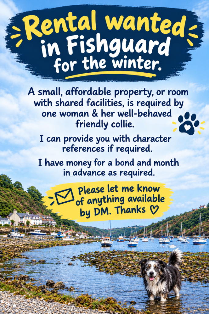 WANTED - Looking for a Rental Property in Fishguard