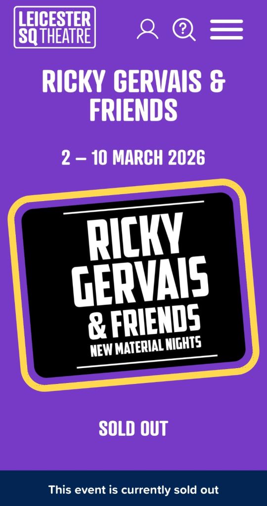 Ricky Gervais SOLD OUT Tickets London 10/3/26