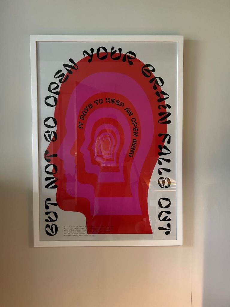 Drool print open mind 33 x 47" (A0) FRAMED or UNFRAMED