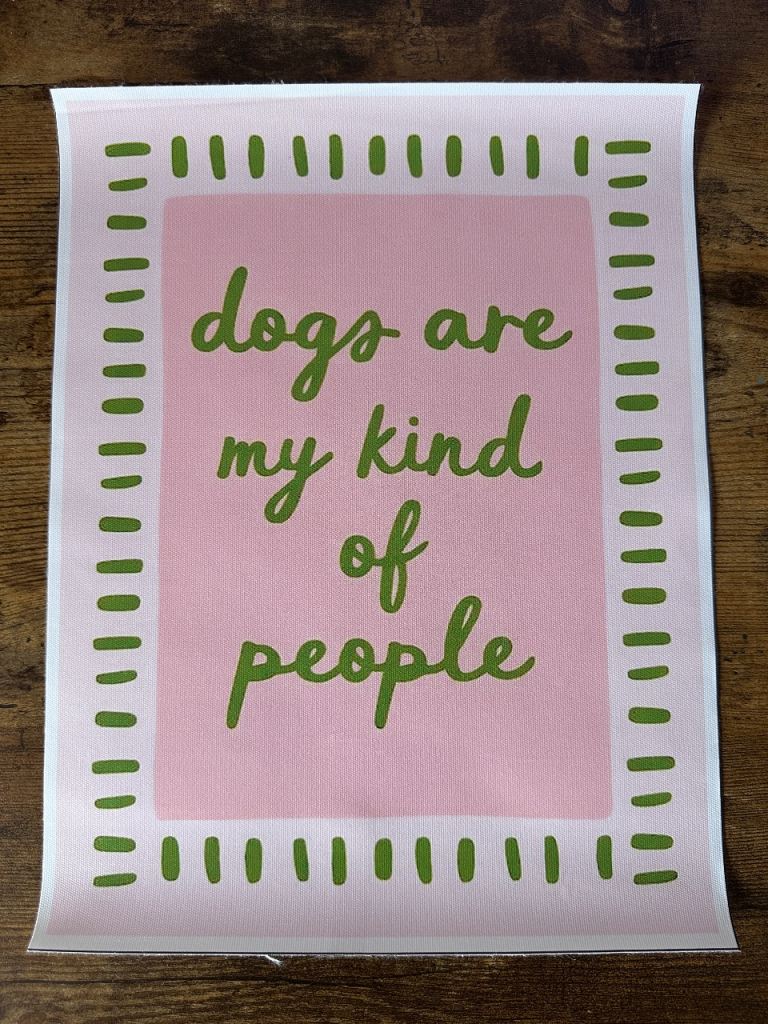 “Dogs Are My Kind Of People” 20x30cm Canvas Print