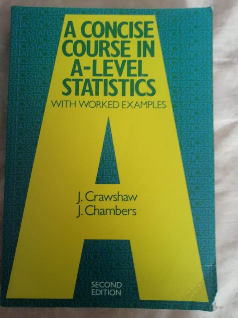A Concise Course in A Level Statistics with worked examples 