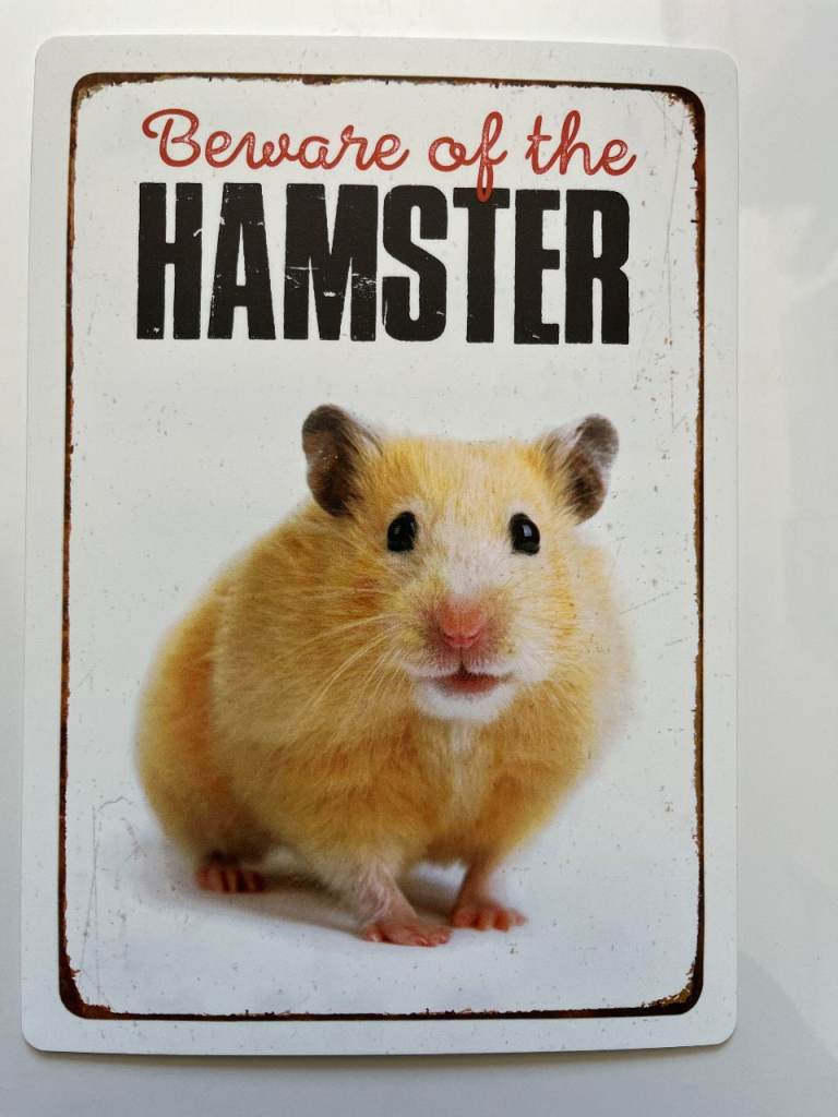 BEWARE OF THE HAMSTER - SIGN 2