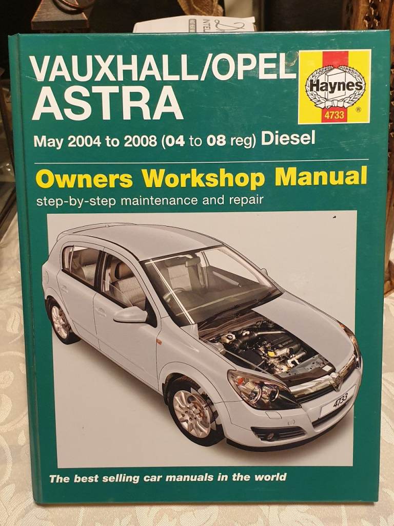 The Vauxhall/Opel Astra Diesel (May 2004-2008) Haynes Repair Manual