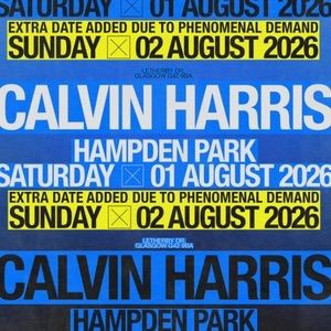 Calvin Harris Hampden Park Tickets - August 2026