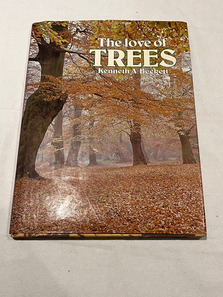 Vintage Hardback Book 'The Love of Trees' Kenneth A. Beckett 1975