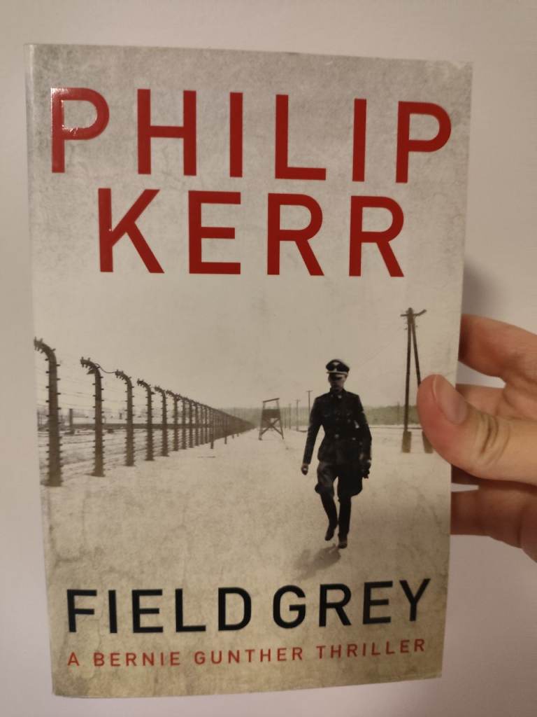 Philip Kerr- Field Grey