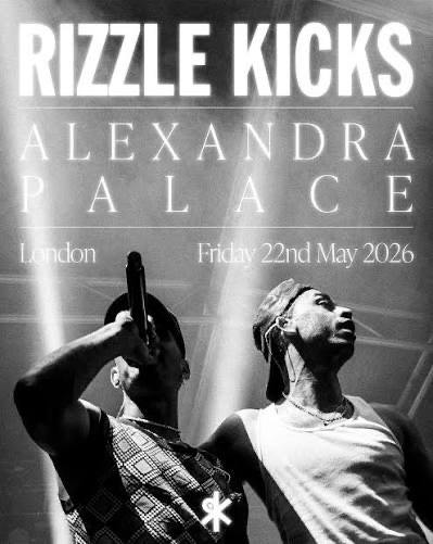 Rizzle Kicks 22nd May 2026 - 2x Tickets