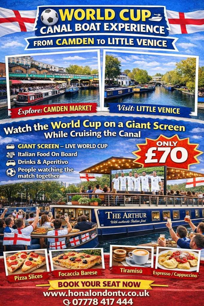 ⚽ World Cup Canal Cruise – Little Venice to Camden – Giant Screen & Italian Food