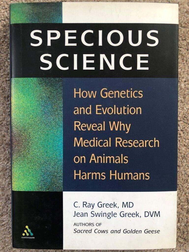 Animal Research book: Specious Science - Ray Greek and Jean Swingle Greek
