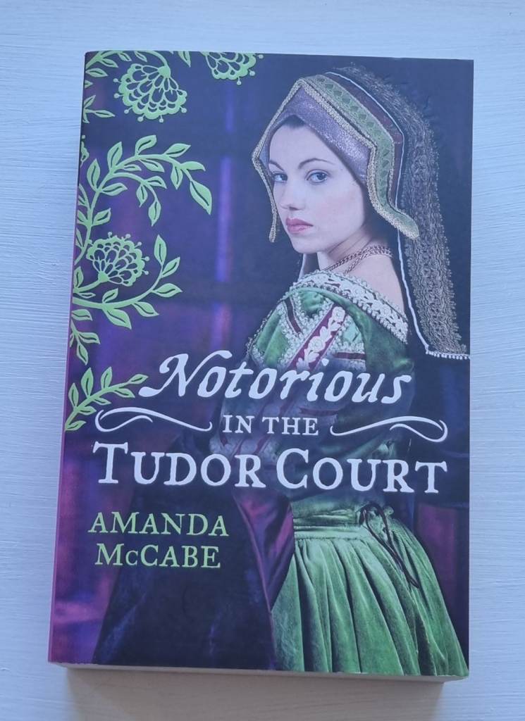 Notorious in the Tudor Court by Amanda McCabe