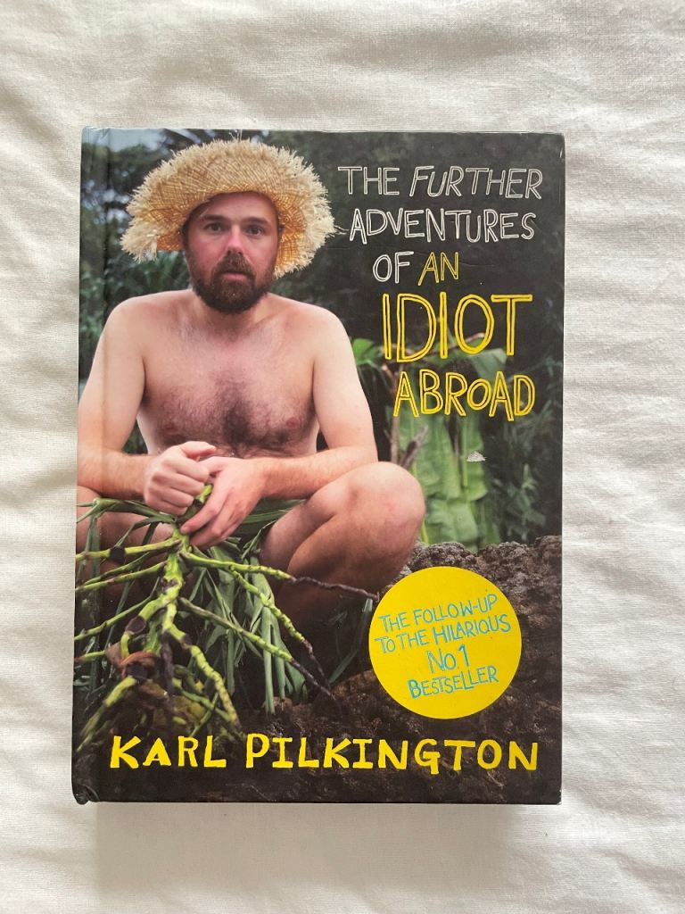 The further adventures of an idiot abroad
