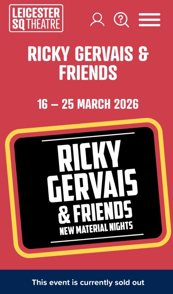 Ricky Gervais SOLD OUT Tickets London 24/3/26