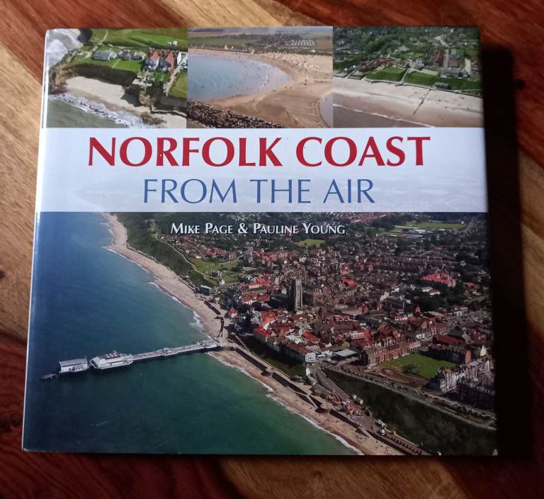 Norfolk Coast from the Air - book by Mike Page and Pauline Young, hardback book