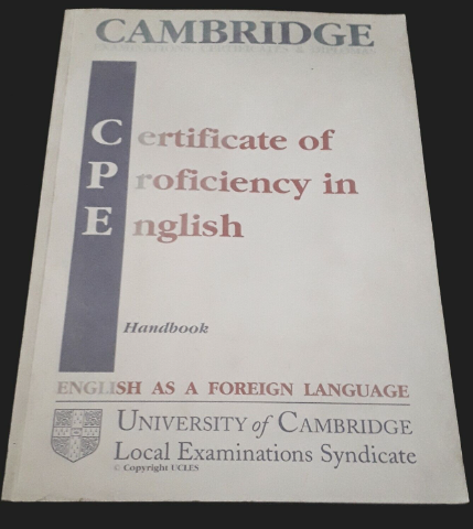 CAMBRIDGE CERTIFICATE OF PROFICIENCY IN ENGLISH AS FOREIGN LANGUAGE HANDBOOK