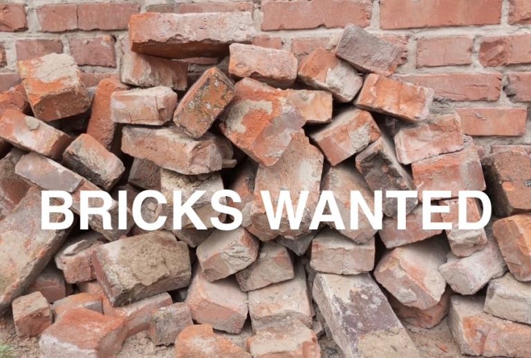 BRICKS WANTED PLEASE - reclaimed old bricks, will collect!