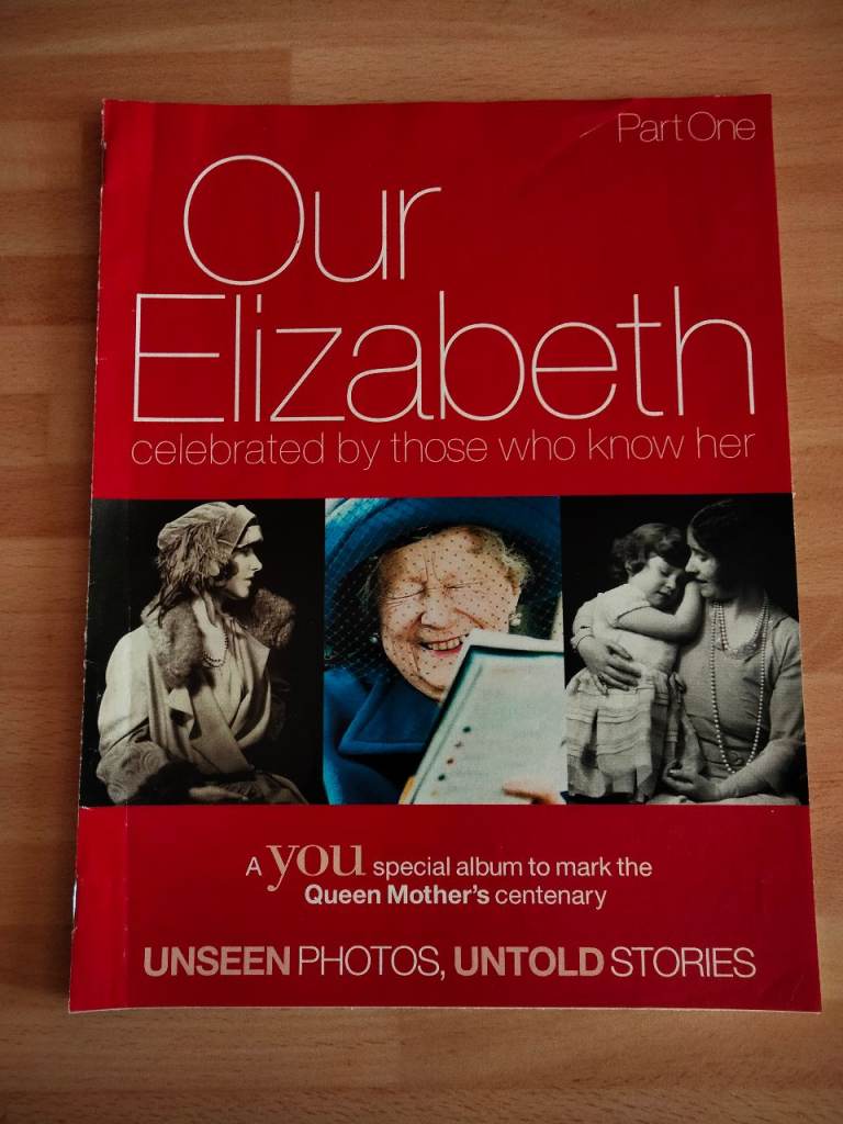 Our Elizabeth - Queen Mother's Centenary You Magazine Special Album Part 1