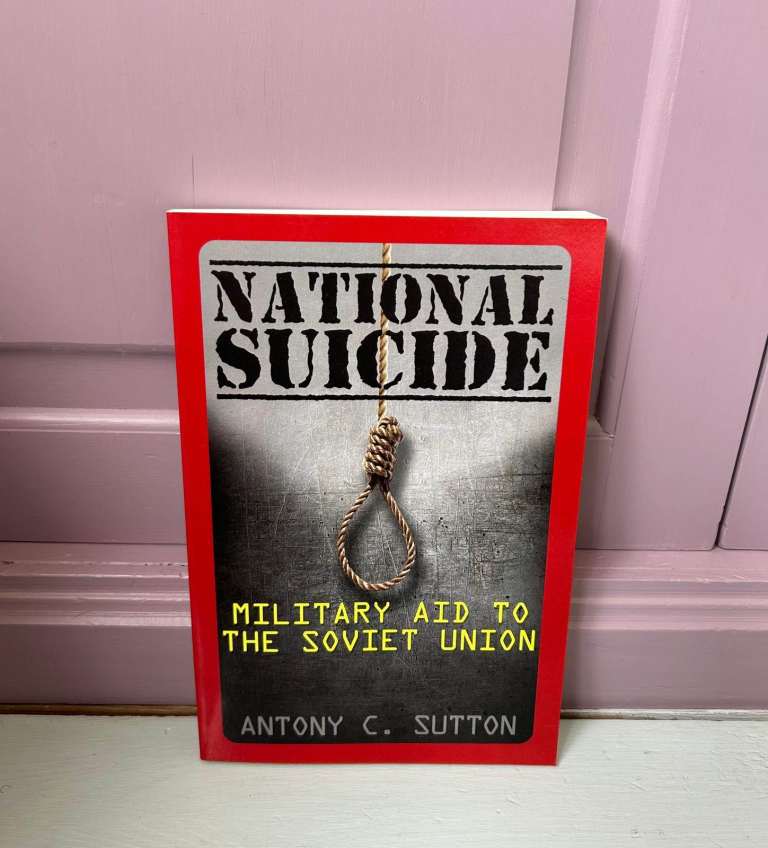 National Suicide: Military Aid to the Soviet Union by Antony C. Sutton