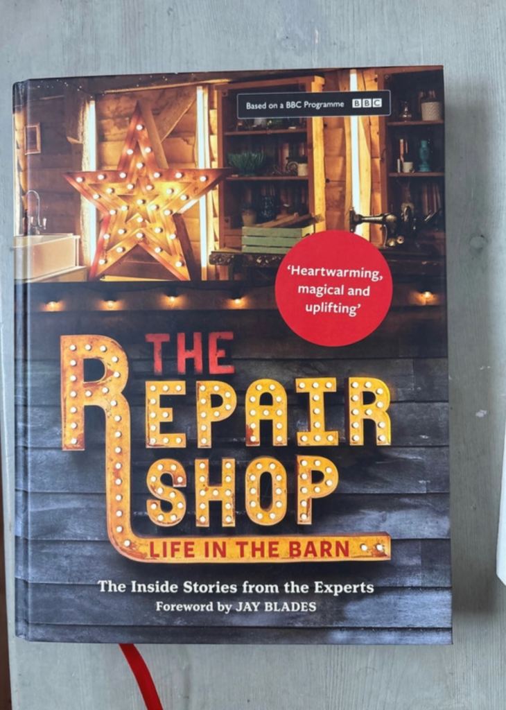The repair shop life in the barn based on the BBC program hardback book with ribbon book mark inside