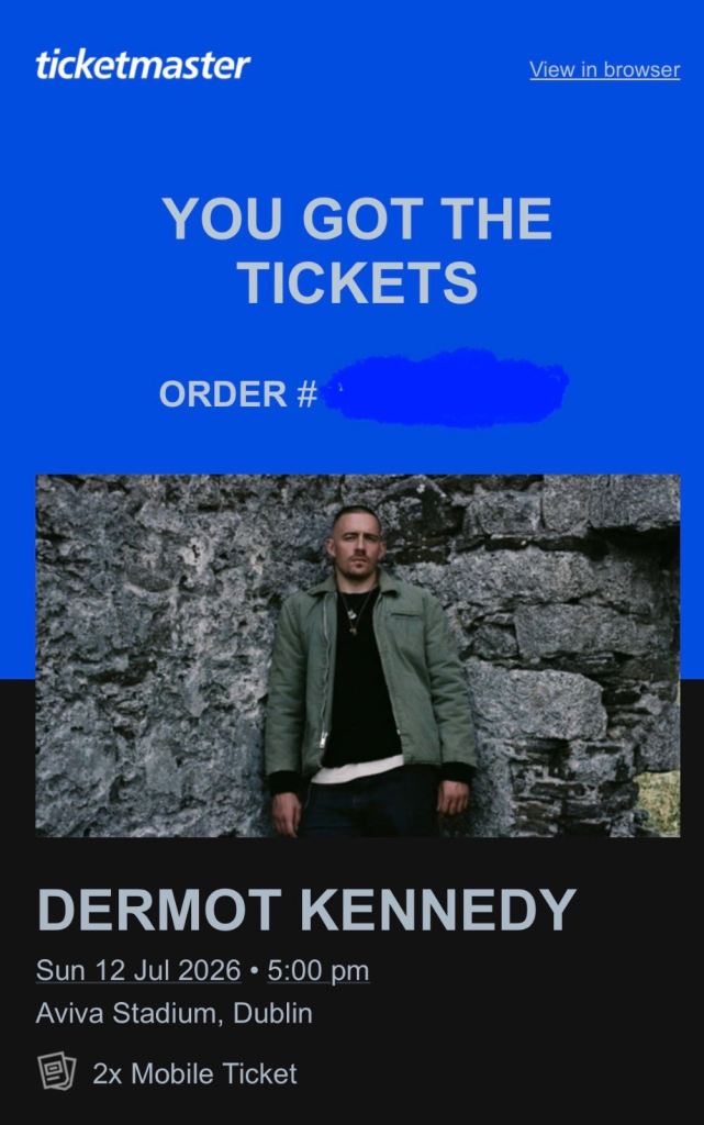 DERMOT KENNEDY TICKETS DUBLIN, Sunday 12th July 2026 TWO SEATED TICKETS for £300  