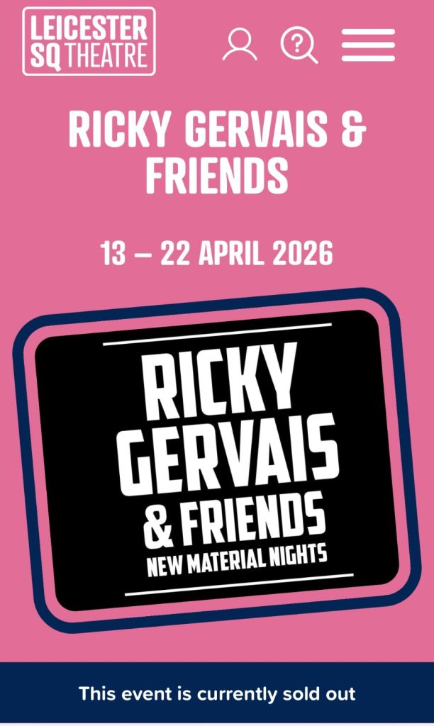 Ricky Gervais SOLD OUT Tickets London 21/4/26