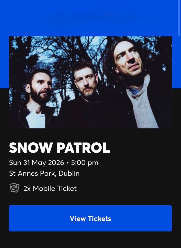 2x Snow Patrol Tickets Dublin 31/5