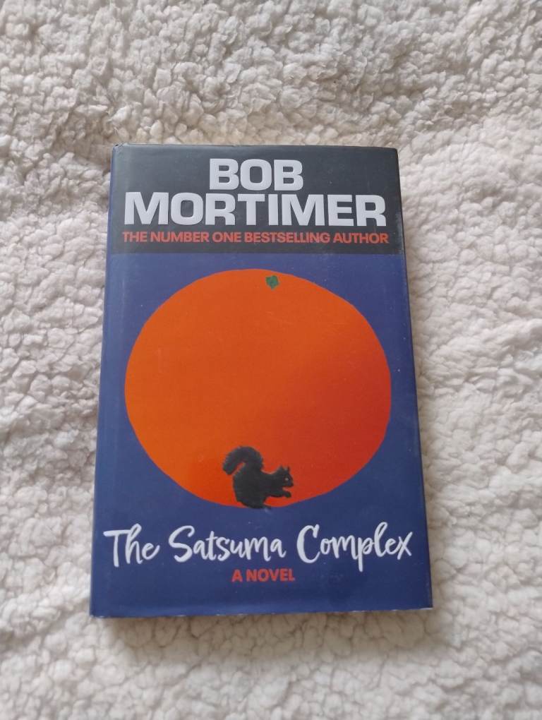 The Satsuma Complex, Bob Mortimer 