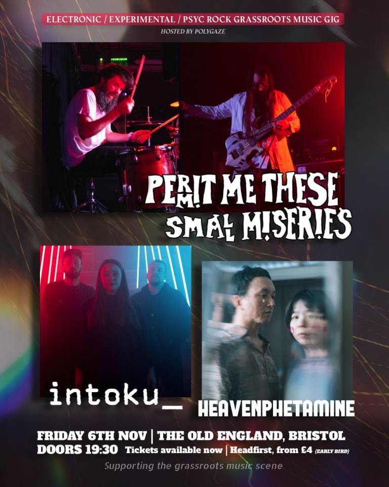 A Night of Experimental, Electronic and Improvisation, with Permit Me These Small Miseries, POLYGAZE