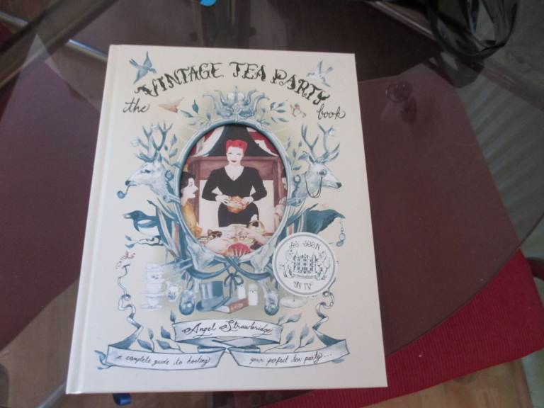 THE VINTAGE TEA PARTY BOOK - ANGEL STRAWBRIDGE - AS SEEN ON TVRY 