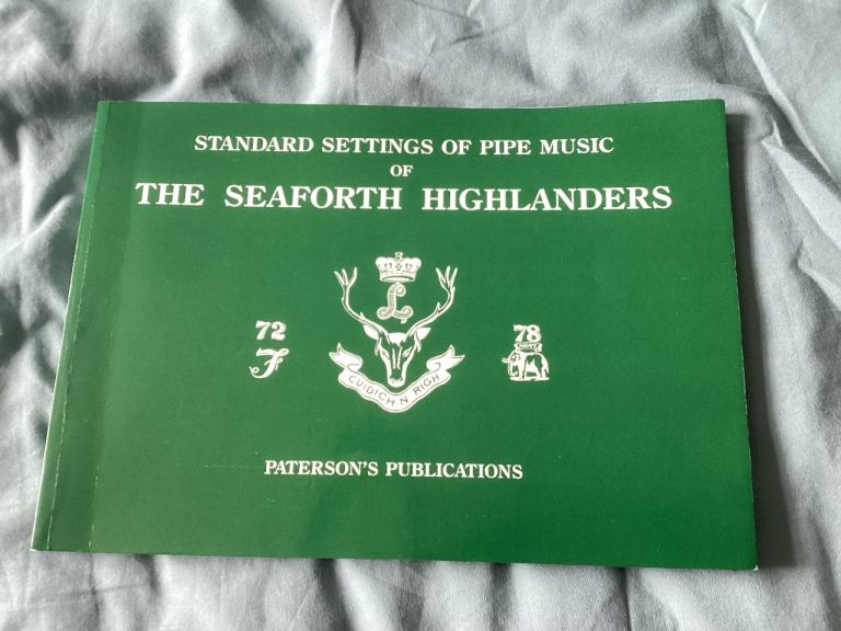 Standard Settings of Pipe Music The Seaforth Highlanders