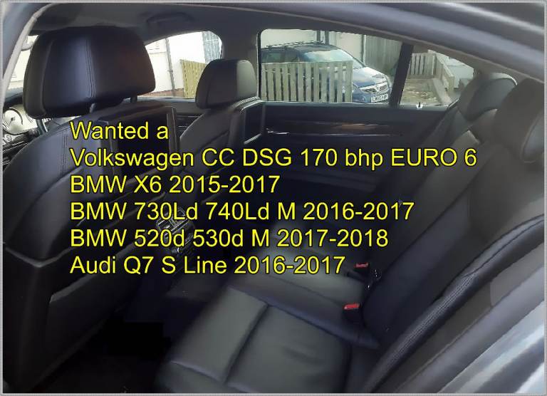 Wanted Volkswagen CC BMW X6 520d 530d 730Ld 740Ld Audi Q7