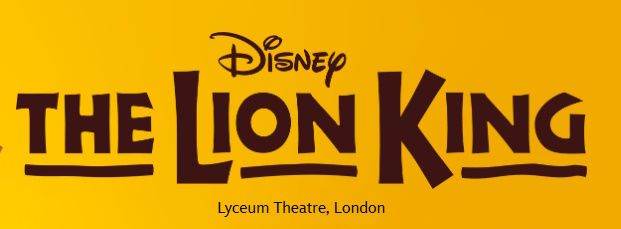 THE LION KING THEATRE TICKET, LYCEUM THEATRE LONDON Wednesday 1st July 7.30PM
