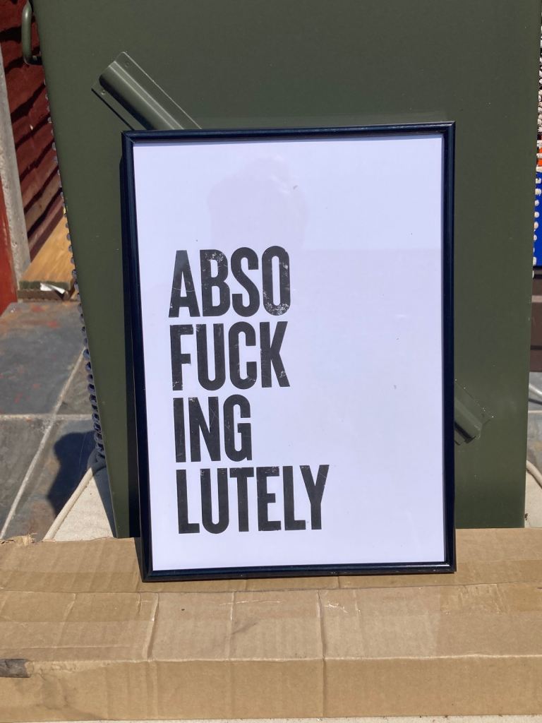 ABSO F**K ING LUTELY Framed Print