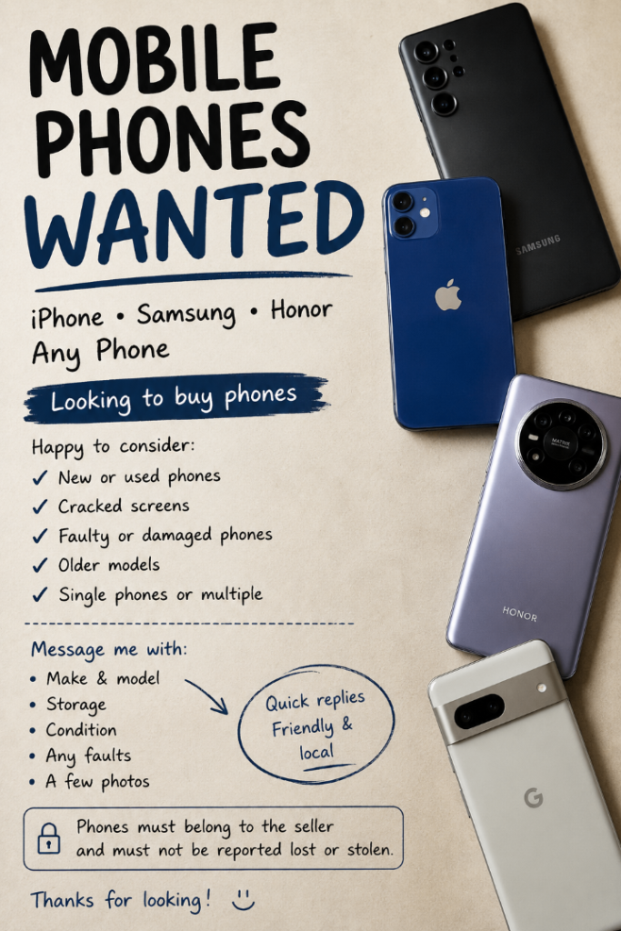 Mobile Phones Wanted – iPhone, Samsung, Honor & Others